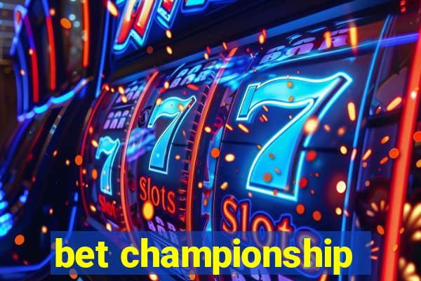 bet championship