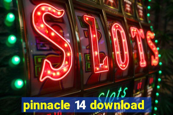 pinnacle 14 download