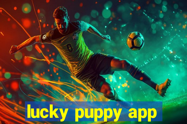 lucky puppy app