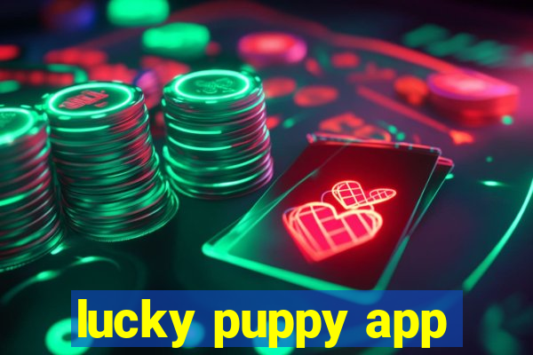 lucky puppy app