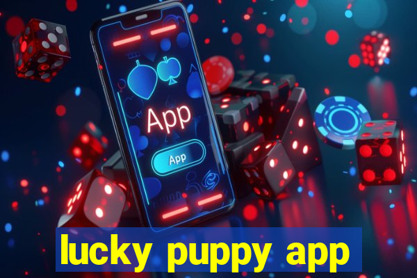 lucky puppy app