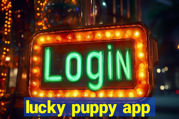 lucky puppy app