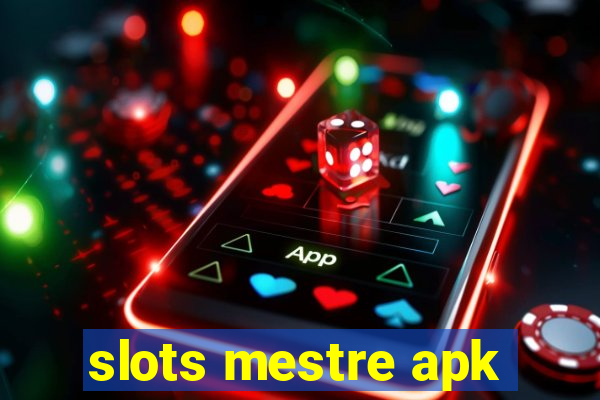 slots mestre apk