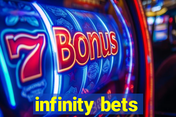 infinity bets