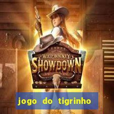 jogo do tigrinho bonus sem deposito