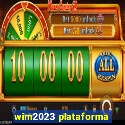 wim2023 plataforma