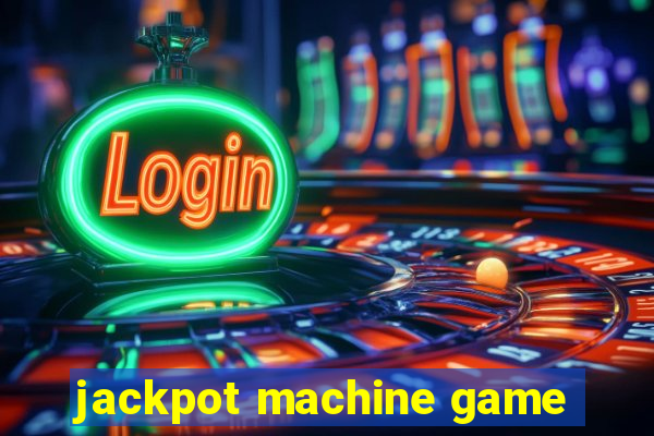 jackpot machine game