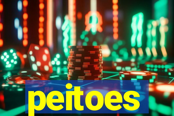 peitoes