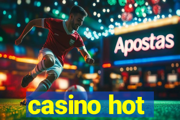 casino hot