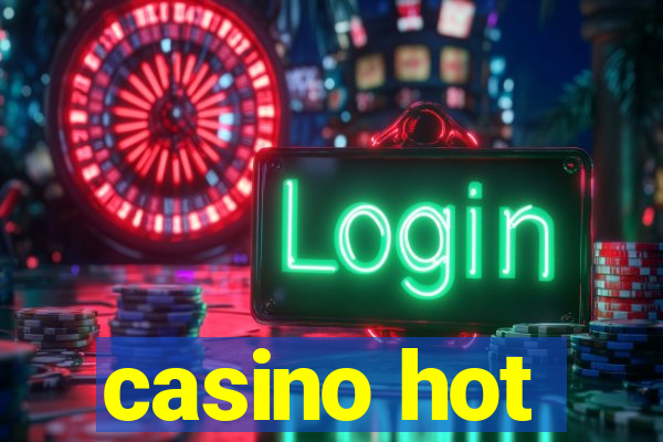 casino hot