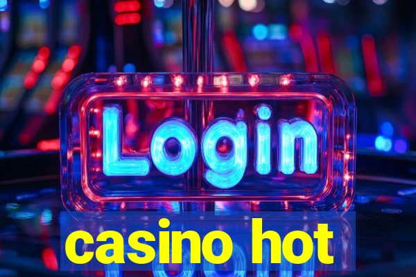 casino hot