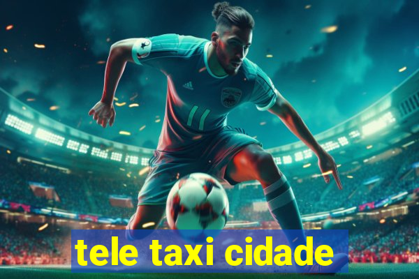 tele taxi cidade