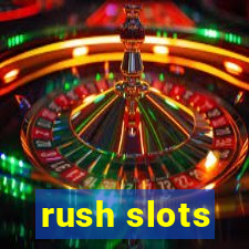 rush slots