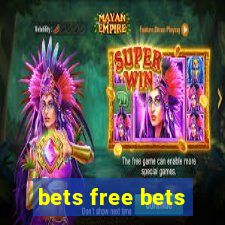 bets free bets