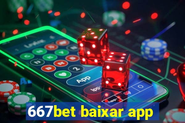 667bet baixar app