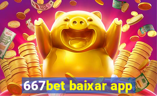 667bet baixar app