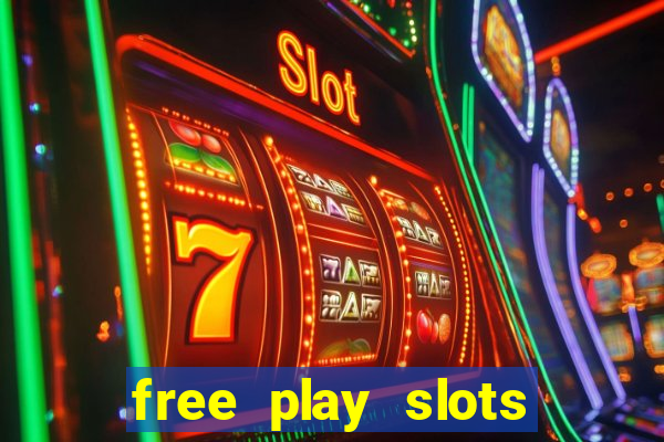 free play slots online no download