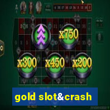 gold slot&crash