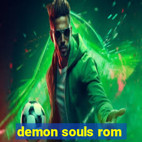 demon souls rom