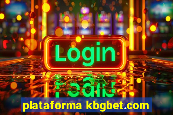 plataforma kbgbet.com