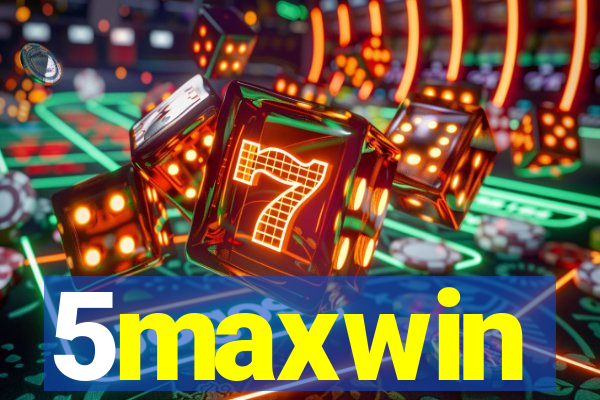 5maxwin