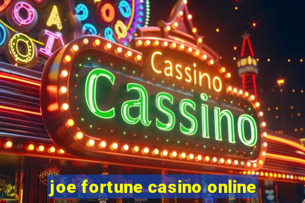 joe fortune casino online