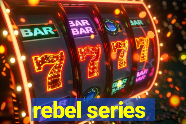 rebel series