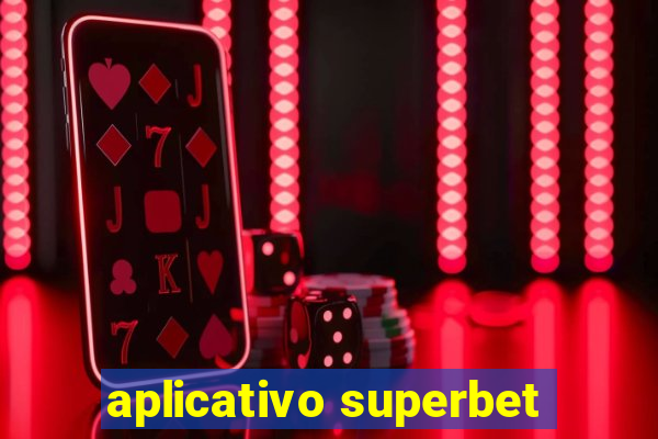 aplicativo superbet