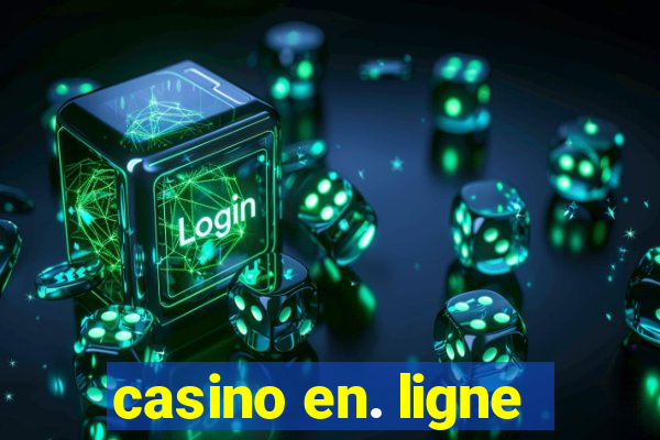 casino en. ligne