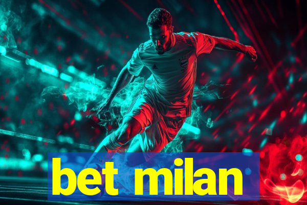 bet milan