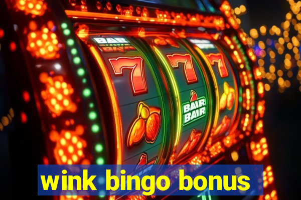 wink bingo bonus