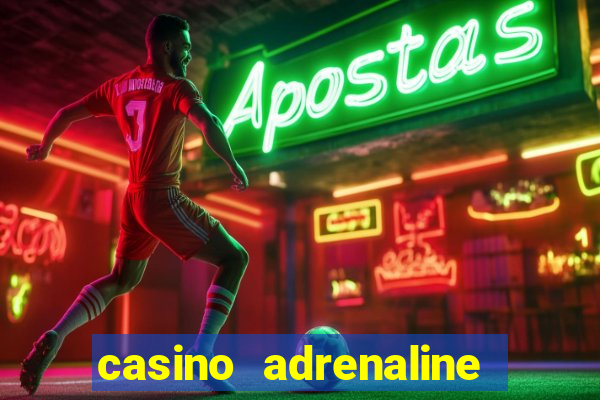 casino adrenaline no deposit bonus