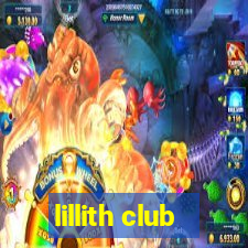 lillith club