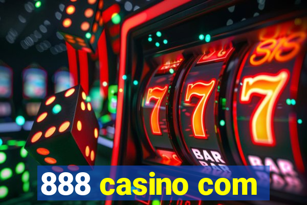 888 casino com