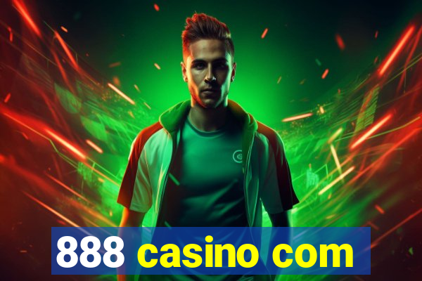 888 casino com