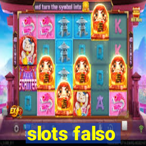 slots falso