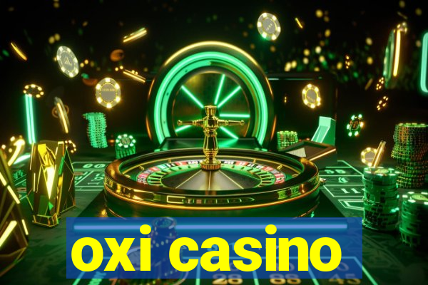 oxi casino