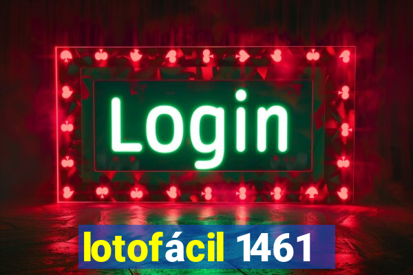 lotofácil 1461