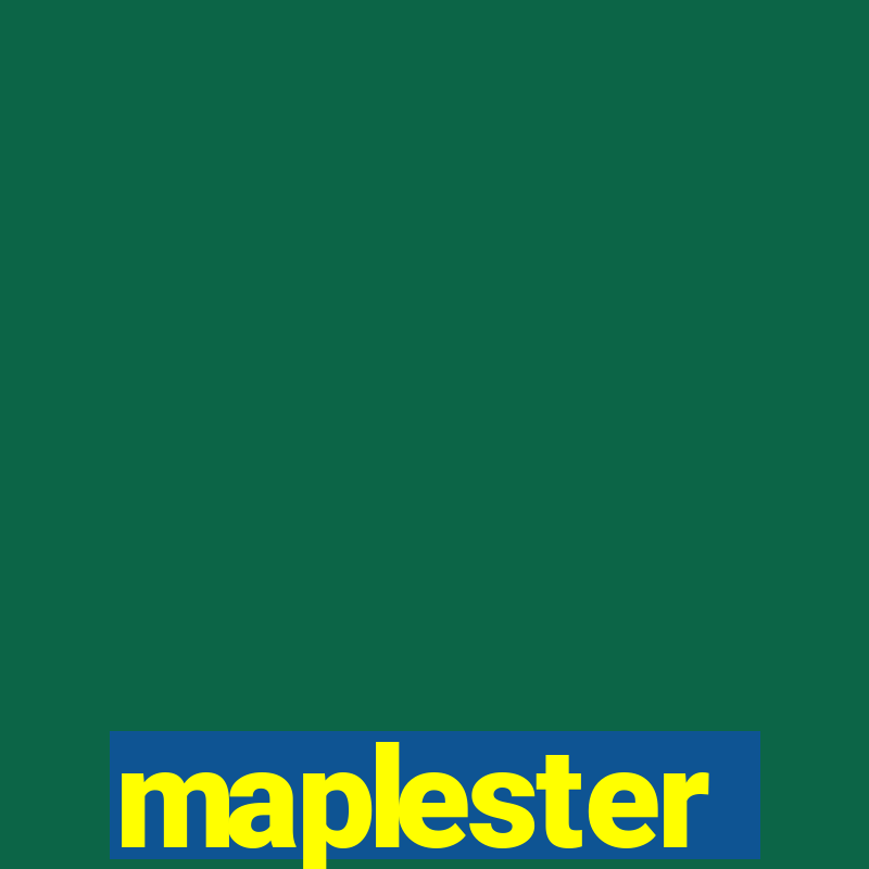 maplester