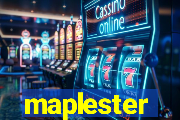 maplester