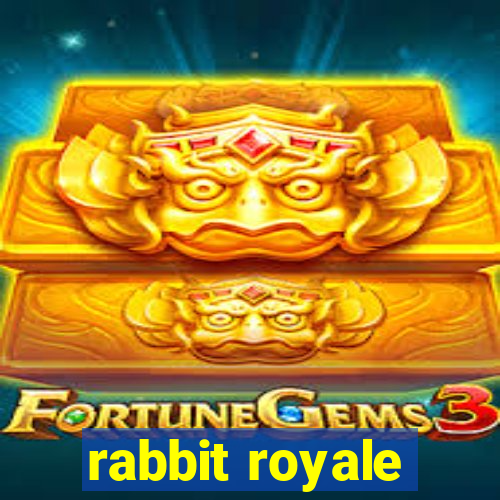 rabbit royale