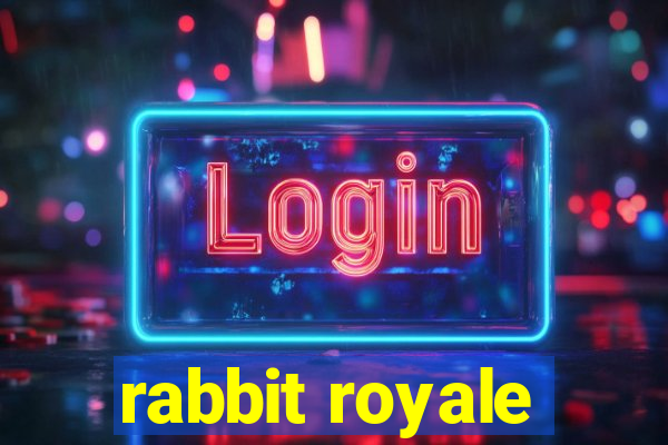 rabbit royale