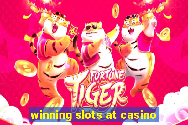 winning slots at casino