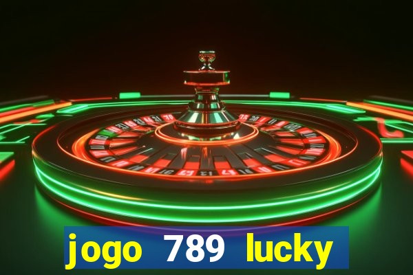 jogo 789 lucky paga mesmo