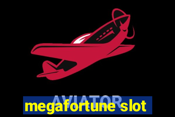 megafortune slot