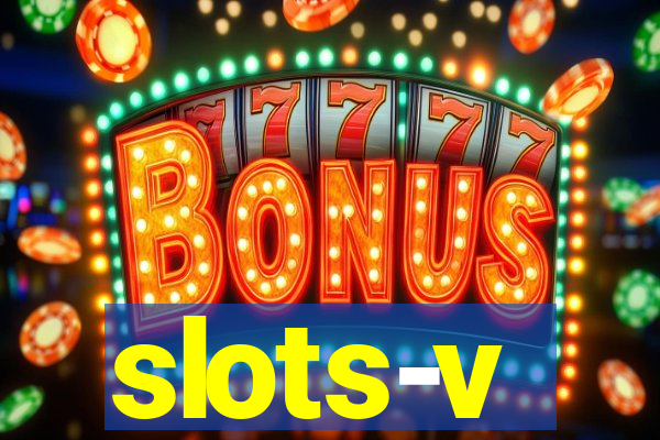 slots-v