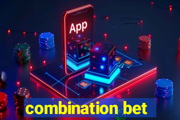 combination bet