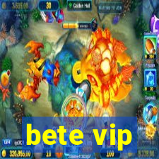 bete vip