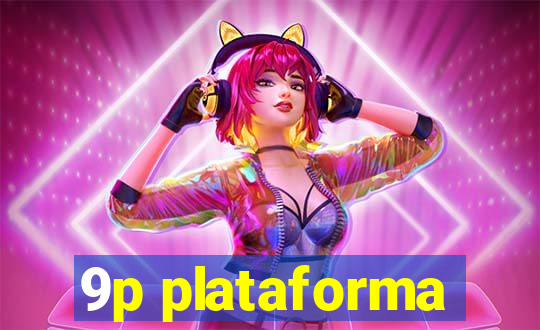 9p plataforma