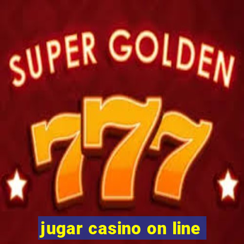 jugar casino on line